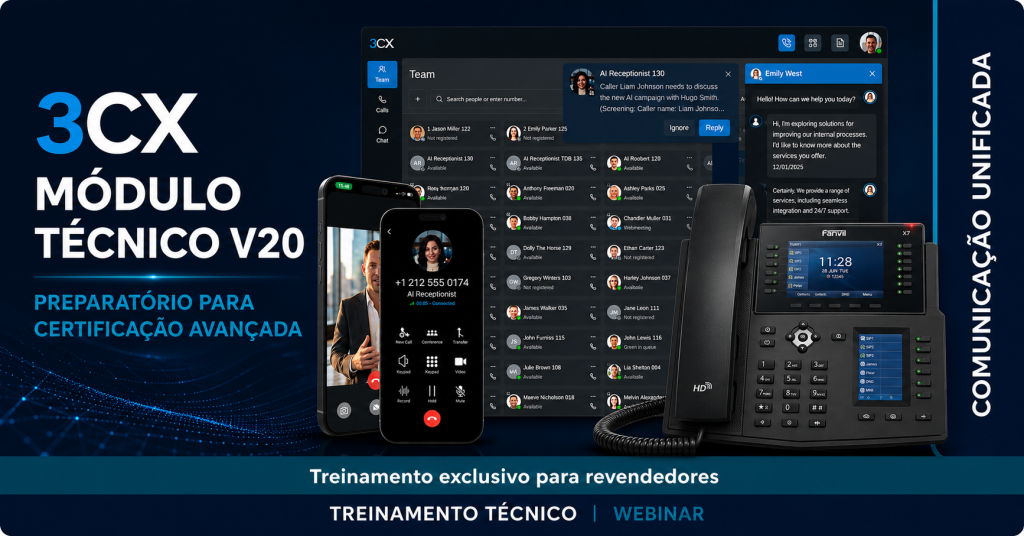 WEBINAR|3CX – MÓDULO TÉCNICO V20 – PREPARATÓRIO PARA CERTIFICAÇÃO AVANÇADA