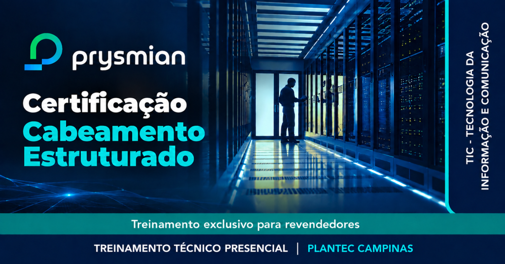 CAMPINAS – PRESENCIAL|PRYSMIAN – CERTIFICAÇÃO DE CABEAMENTO ESTRUTURADO